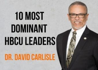 CDU President Dr. David Carlisle with the title of one of the 10 Most Dominant HBCU Leaders