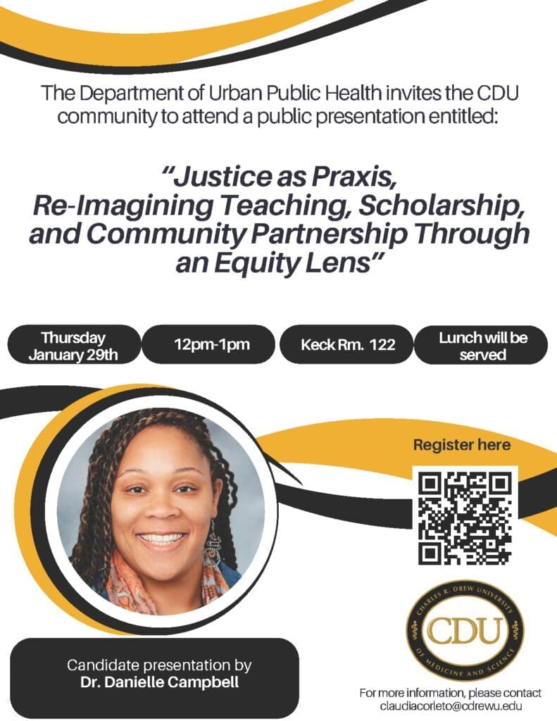 Dr. Danielle Campbell on Justice as Praxis: Re-Imagining Teaching, Scholarship, and Community Partnership Through an Equity Lens flyer